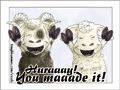 Sheep with raised arms: “Huraaay! You maaade it!”