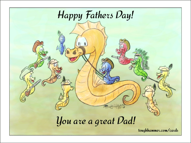 Seahorse daddy playing with his seahorse kids cowboy and indians: “Happy Fathersday! You are a great dad!”