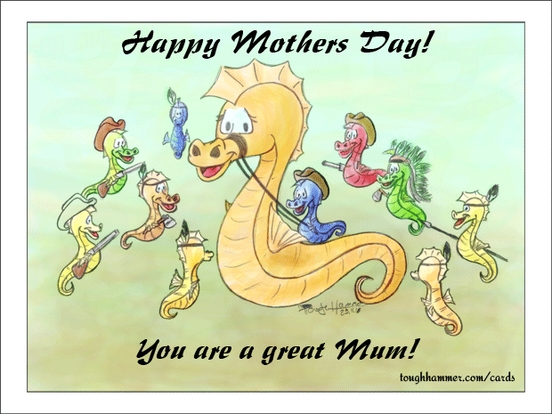 Seahorse Mom plays with seahorse children Cowboy and Indians: “Happy Mother's Day! You are a great mum!”