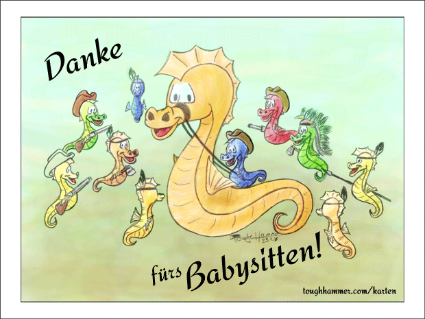 Danke frs Babysitten!